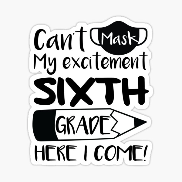 Sixth Graders Stickers Redbubble