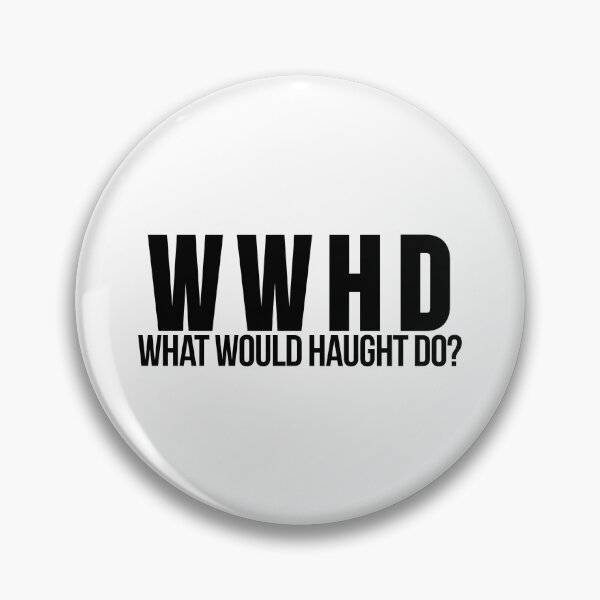 Item preview, What Would Haught Do? Inspired by Wynonna Earp designed and sold by tziggles.