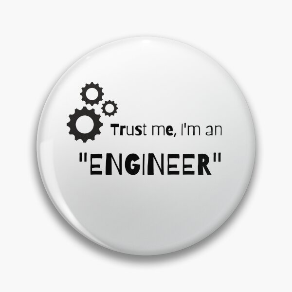 Item preview, Trust me I am an engineer Funny Design designed and sold by JustCreativity.