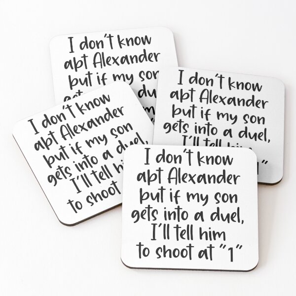 Item preview, i dont know about alexander but if my son gets into a duel, ill tell him to shoot at 1 designed and sold by violetcho.