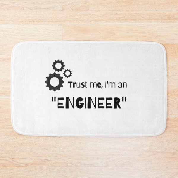Item preview, Trust me I am an engineer Funny Design designed and sold by JustCreativity.