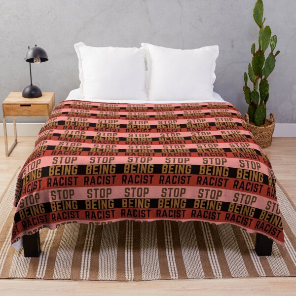 Item preview, Stop Being Racist designed and sold by nicole6830.