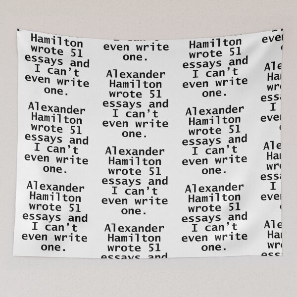 Item preview, alexander wrote 51 essays and i cant even write one designed and sold by violetcho.