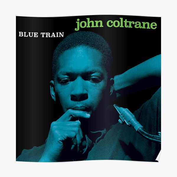 Blue Train - John Coltrane Poster