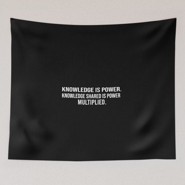Item preview, Copy of knowledge is power knowledge shared is power multiplied designed and sold by Ilyas912.