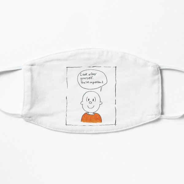 Look after yourself. You're important. Small Mask