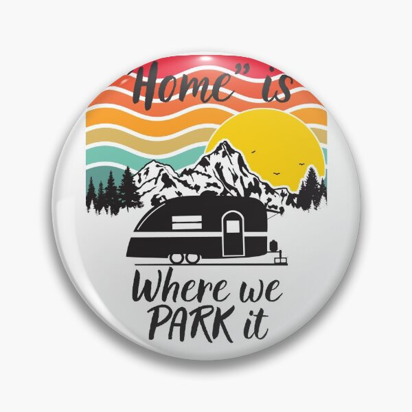 Item preview, Home is where we park it designed and sold by MERCH HQ.