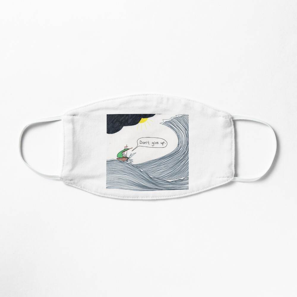 Don't give up Mask