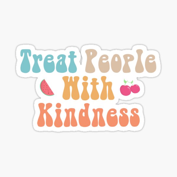 Item preview, Treat people with kindness sticker designed and sold by alliehayss.