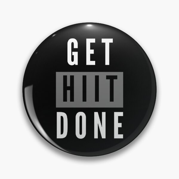 Item preview, Get HIIT Done - Gym Humor designed and sold by m95sim.