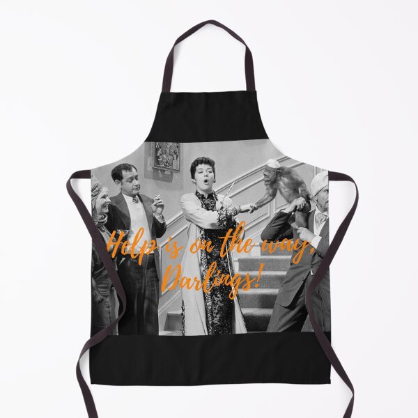 Auntie Mame, Rosalind Russell, Help is on the way, Darlings! Apron