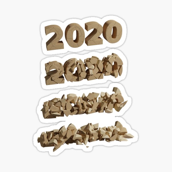 Broken 2020 Sticker