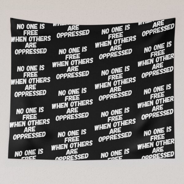 Item preview, No one is free when  other are oppressed designed and sold by Md1982.
