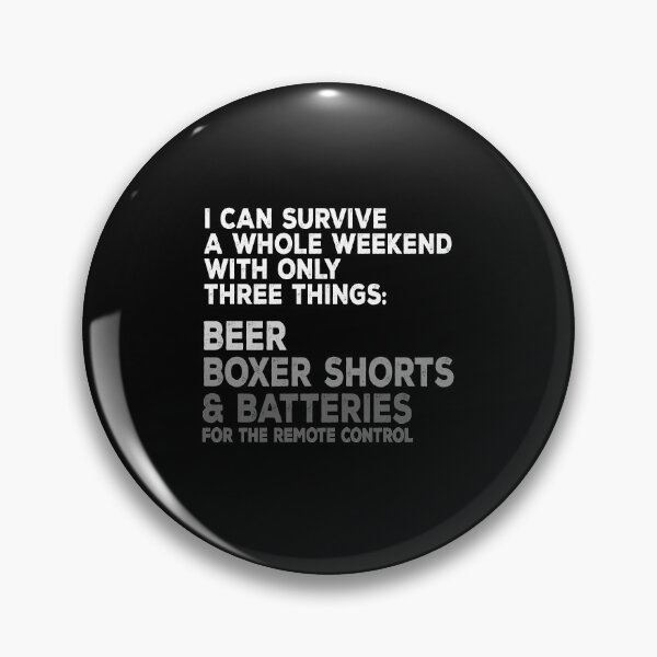 Item preview, Funny gifts for dad | I can survive the weekend with beer, boxer shorts & batteries for remote designed and sold by ETIndustries.