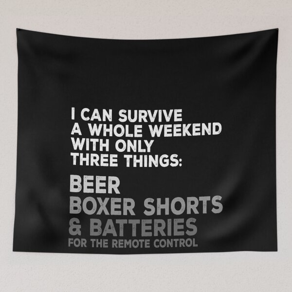 Item preview, Funny gifts for dad | I can survive the weekend with beer, boxer shorts & batteries for remote designed and sold by ETIndustries.