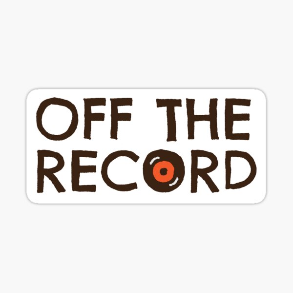 Item preview, "Off The Record" designed and sold by the-pigeon.