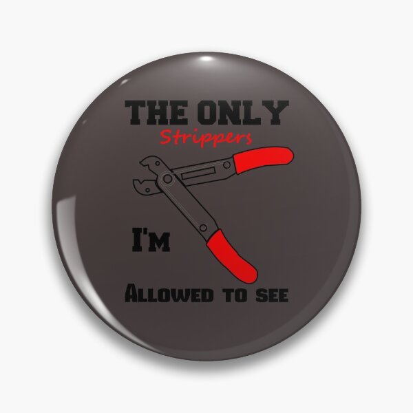 Item preview, The Only Strippers I'm Allowed to See designed and sold by headshote.