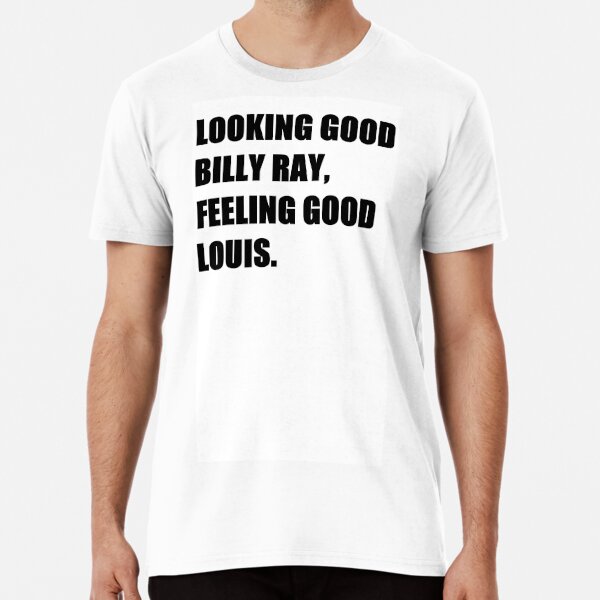 Trading Places Looking Good Billy Ray Feeling Good Louis  Essential T-Shirt  for Sale by 213Clothing