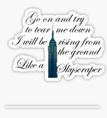 Like A Skyscraper Sticker