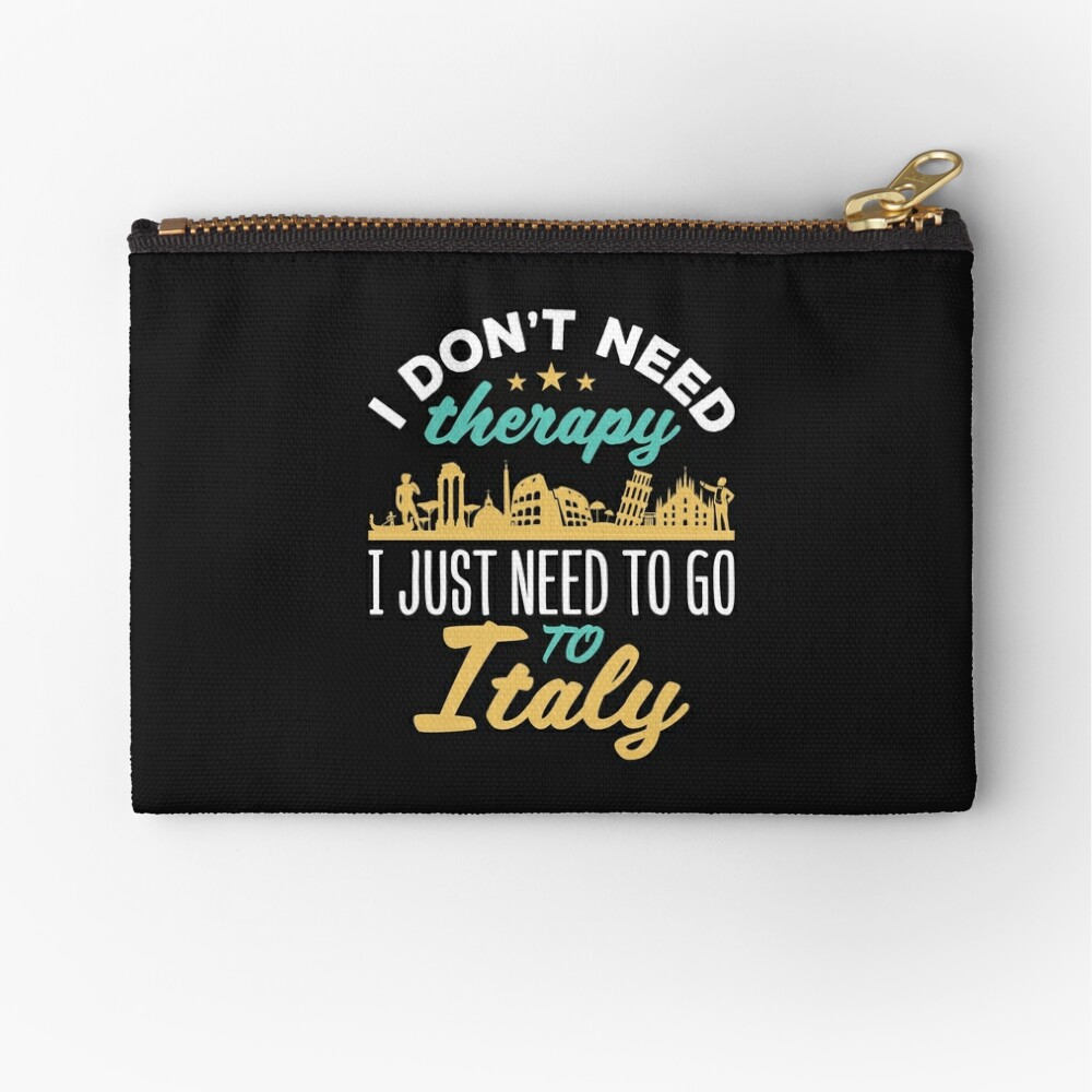 Italy Tote Bag - I Don't Need Therapy I just need to go to ITALY, POSI