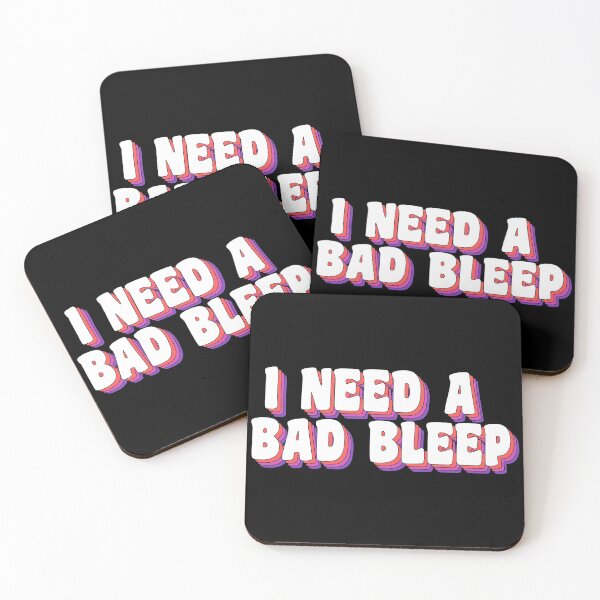 Item preview, I need a bad bleep designed and sold by TikTokTalk.