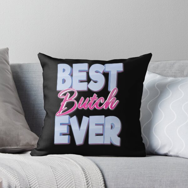 Item preview, Best Butch Ever designed and sold by ProjectX23.