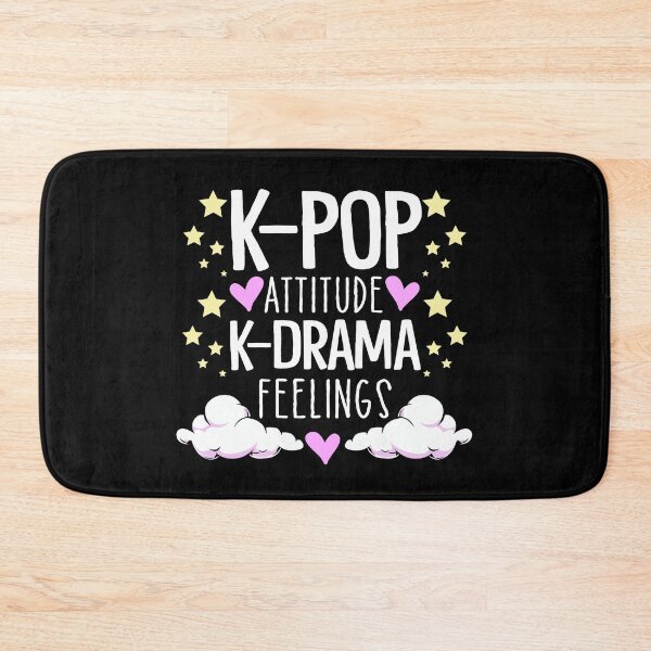 Item preview, K-POP Attitude K-Drama Feelings designed and sold by totallyidol.