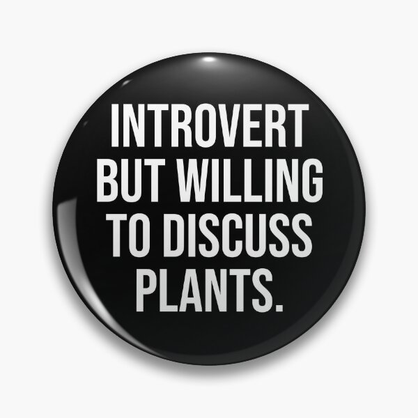 Item preview, Introverted But Willing To Discuss Plants designed and sold by Farid94.