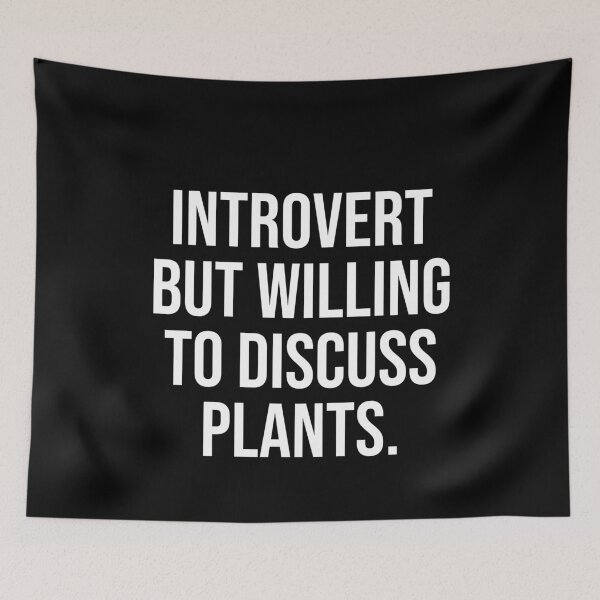 Item preview, Introverted But Willing To Discuss Plants designed and sold by Farid94.
