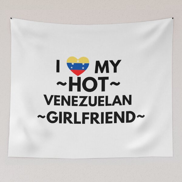 Item preview, I love my hot venezuelan girlfriend designed and sold by Yasdey Rojas.
