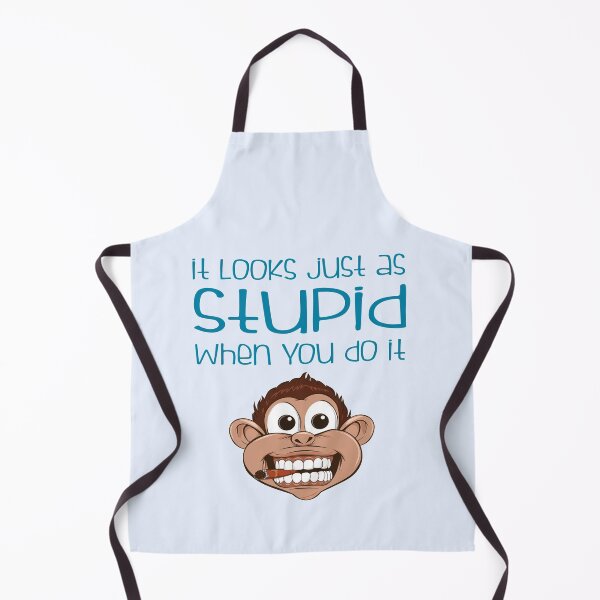 Item preview, It Looks Just As Stupid When You Do It designed and sold by Mode Tees.
