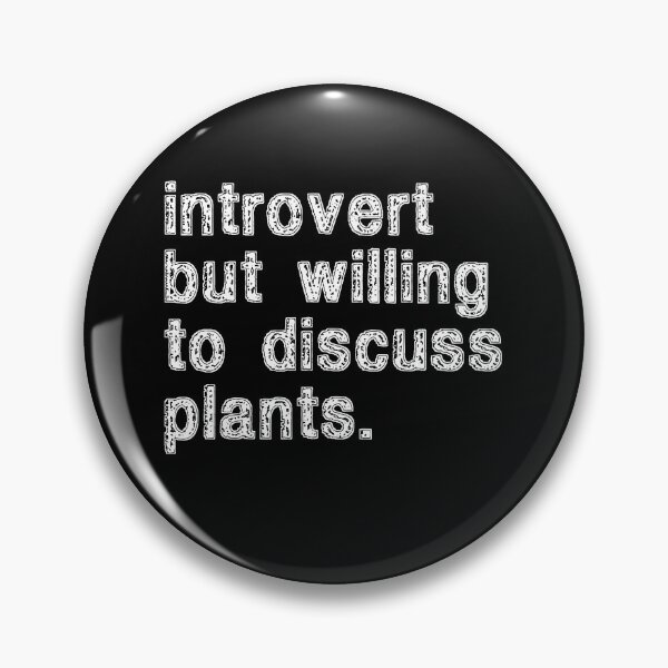 Item preview, Introverted But Willing To Discuss Plants designed and sold by Farid94.