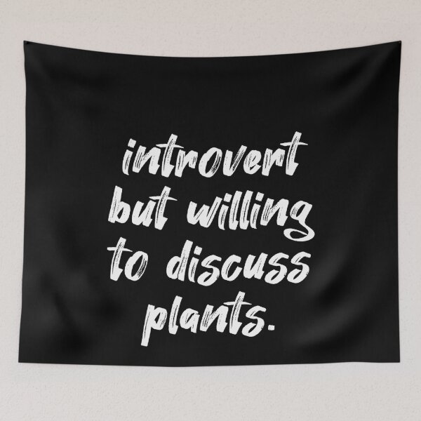 Item preview, Introverted But Willing To Discuss Plants designed and sold by Farid94.