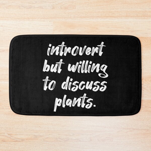 Item preview, Introverted But Willing To Discuss Plants designed and sold by Farid94.