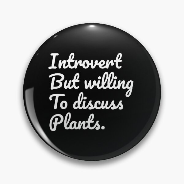 Item preview, Introverted But Willing To Discuss Plants designed and sold by Farid94.