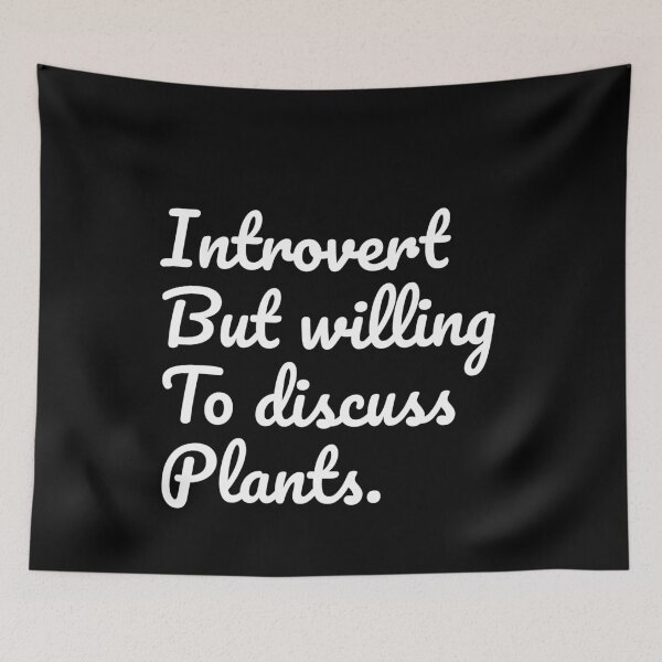 Item preview, Introverted But Willing To Discuss Plants designed and sold by Farid94.