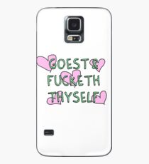 Goest & Fucketh Thyself ('Go and fuck yourself') Case/Skin for Samsung Galaxy