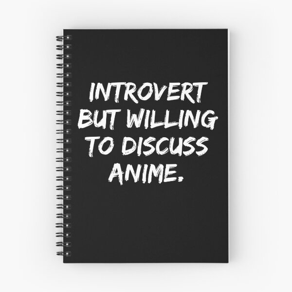 Item preview, Introverted But Willing To Discuss Anime designed and sold by Farid94.
