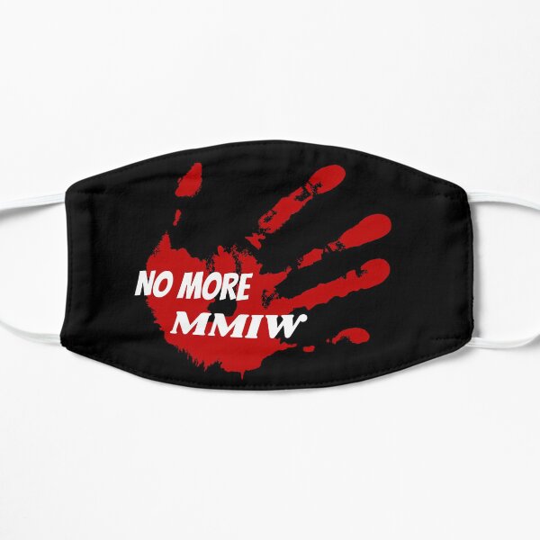 MMIW face mask Flat Mask