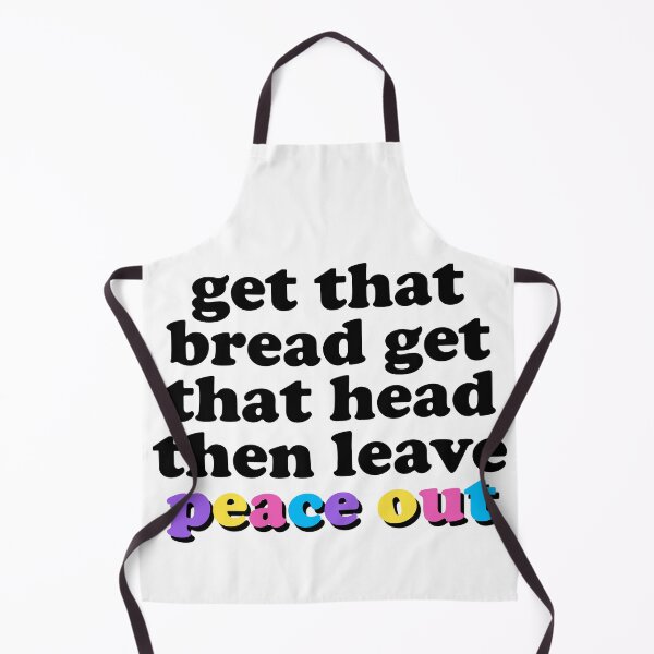 Item preview, Get that bread get that head TikTok designed and sold by crazychameleon.