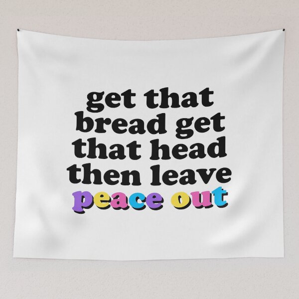 Item preview, Get that bread get that head TikTok designed and sold by crazychameleon.