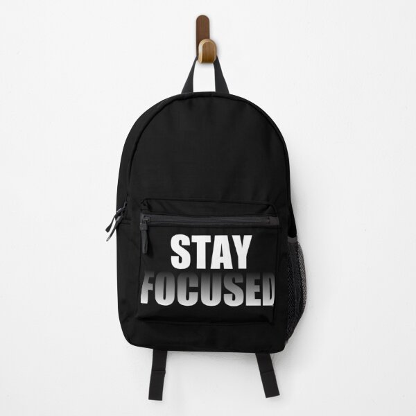Stay Focused Quote Backpack