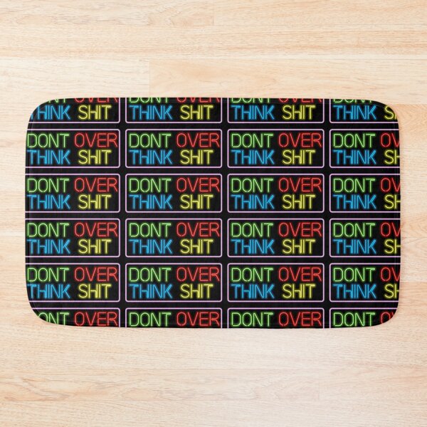 Artikelvorschau, Neonschild „Don’t Over Think Shit“ entworfen und verkauft von Lauren paige.
