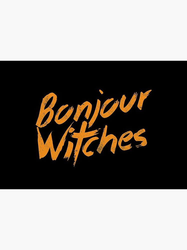 Bonjour Witches | Halloween Sarcasm by Kittyworks