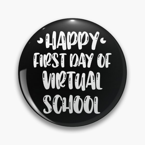 Item preview, happy first day of virtual school designed and sold by Skeptikon.