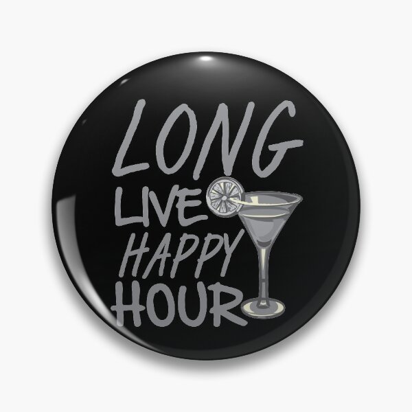Item preview, LONG LIVE HAPPY HOUR designed and sold by Dwarf-Monkey.