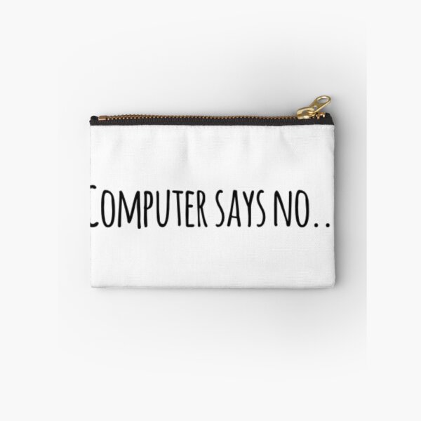 Item preview, Computer says no designed and sold by FunnyTVUK.