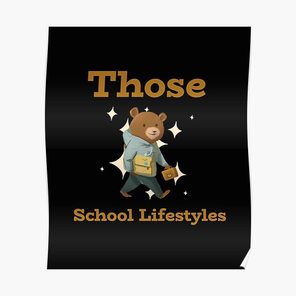 Those School LIfestyles Poster