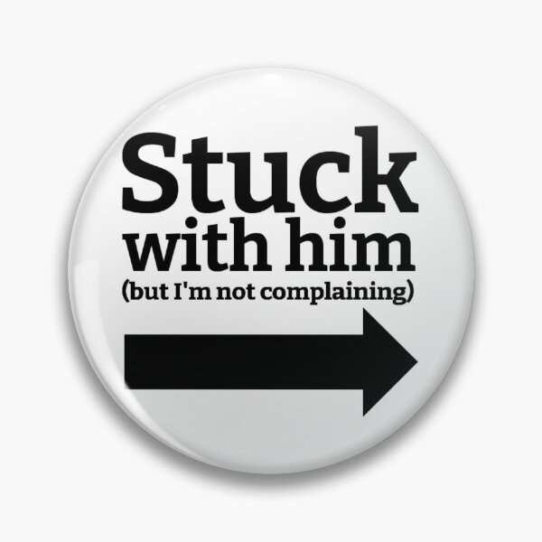 Item preview, Stuck With Him (But I'm Not Complaining) Drawing (Right Arrow) designed and sold by lovebubbles5.