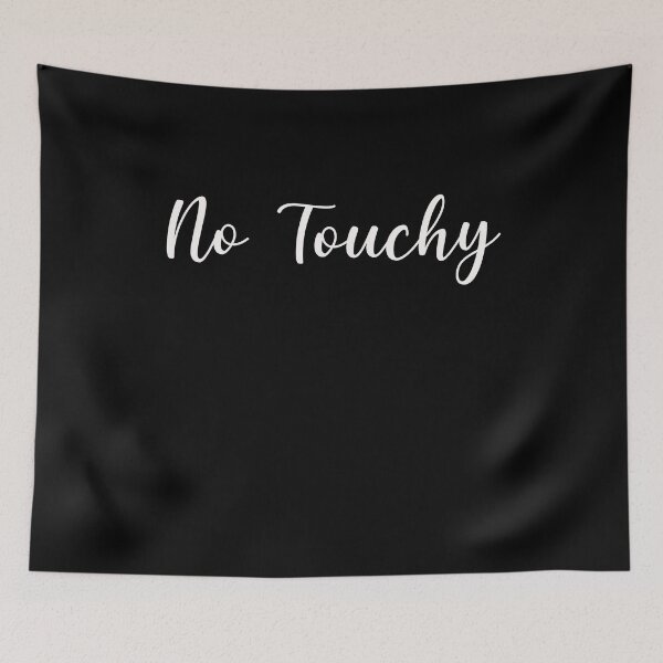 Item preview, No Touchy Funny Gift designed and sold by Akmloza.